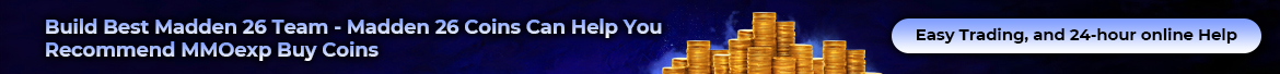 Build Best Madden 26 Team - Madden 26 Coins Can Help You Recommend MMOexp Buy Coins